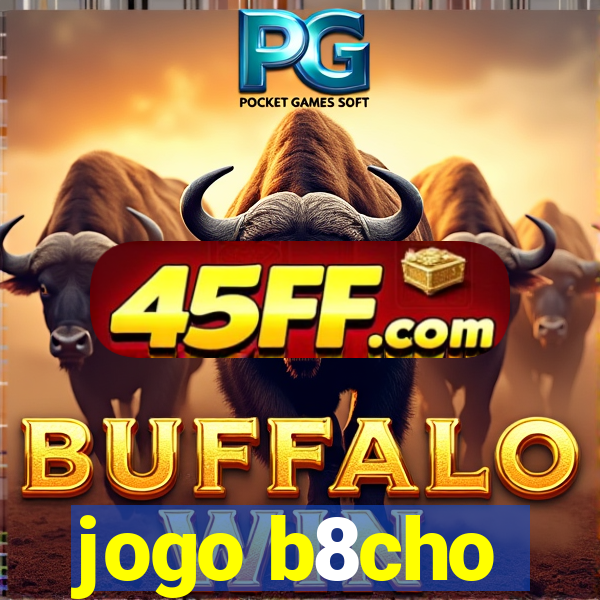jogo b8cho